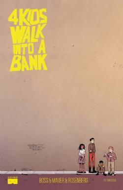 4 Kids Walk Into A Bank [Black Mask] (2016) 3