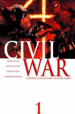 Civil War [Marvel] (2006) 1 (1st Print)